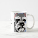 Search for miniature schnauzer mugs Dog