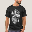 Search for alexis tshirts Alexie