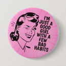 Search for good girl round badges pins Humour