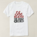 Search for she believed she could tshirts Motivational quote