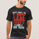 Search for i fix stuff and i know things mens tshirts Car