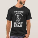 Search for banjo tshirts Just