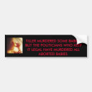 Search for anti abortion bumper stickers Pro choice