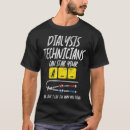 Search for dialysis tshirts Kidney
