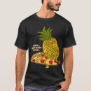 Search for pineapple on pizza tshirts Cute