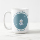 Search for snow day mugs Cold