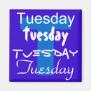 Search for days of the week magnets Tuesday