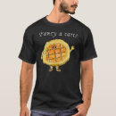 Search for tart tshirts Dessert