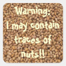 Search for nut warning stickers Funny