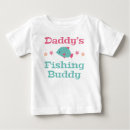 Search for buddy baby shirts Daddy's fishing buddy