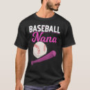 Search for baseball nana tshirts Player