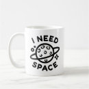 Search for need space mugs Funny