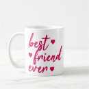 Search for funny friend mugs Best friend ever