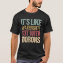 Search for watergate tshirts Like