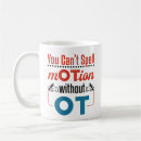 Search for occupational therapy mugs Funny