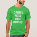 Search for drinks well with others tshirts Get