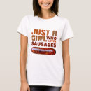 Search for sausage tshirts Fried