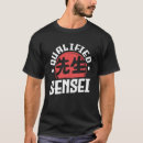 Search for sensei tshirts Teacher