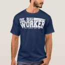 Search for oil rig tshirts Graduation