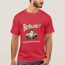 Search for rehab is for quitters tshirts Drinking