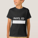 Search for physical education tshirts Gym