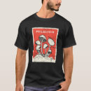 Search for psilocybin tshirts Psychedelic