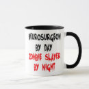 Search for neurosurgeon mugs Funny