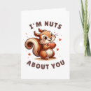 Search for funny squirrel valentines day cards Nuts about you