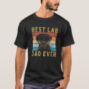 Search for yellow labrador retriever tshirts Dad