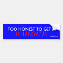 Search for bailouts bumper stickers Money