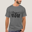 Search for dance mom tshirts Funny