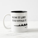 Search for rowing crew mugs Funny