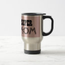 Search for mom super travel mugs For her