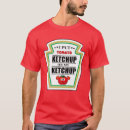 Search for tomato ketchup tshirts Design