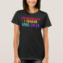 Search for bilingual tshirts Haha