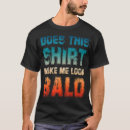 Search for bald tshirts Handsome