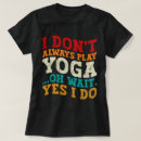 Search for yoga instructor tshirts Namaste