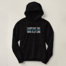 Search for law enforcement hoodies Thin blue line