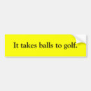 Search for playing golf bumper stickers Humour