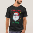 Search for christmas in july tshirts Santa