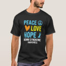 Search for t21 tshirts Peace