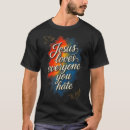 Search for jesus loves everyone tshirts Faith