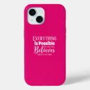 Search for believe iphone cases Encouragement