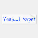 Search for vaping bumper stickers Vape