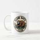 Search for funny slow mugs Adorable