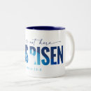 Search for he is risen mugs Jesus