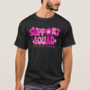 Search for breast cancer warrior tshirts Squad