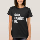Search for god is a dj tshirts Dance