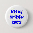Search for funny 30th birthday badges Birthdays