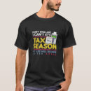 Search for tax season tshirts Taxation